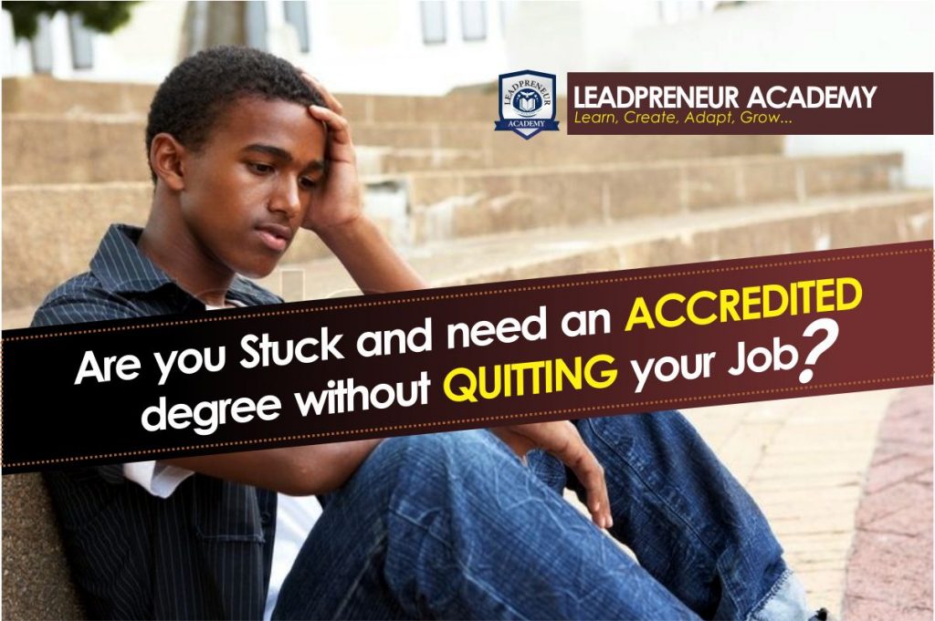 are you stuck and need an accredited degree without quitting your job