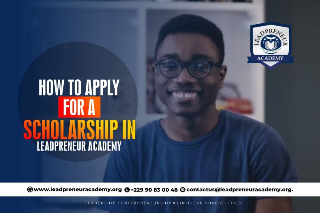 how to apply for a scholarship in leadprenuer academy benin